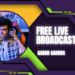 Free Live Broadcast